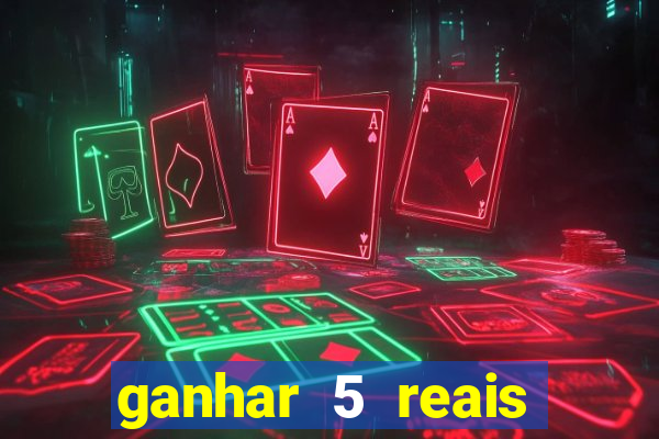 ganhar 5 reais agora pix